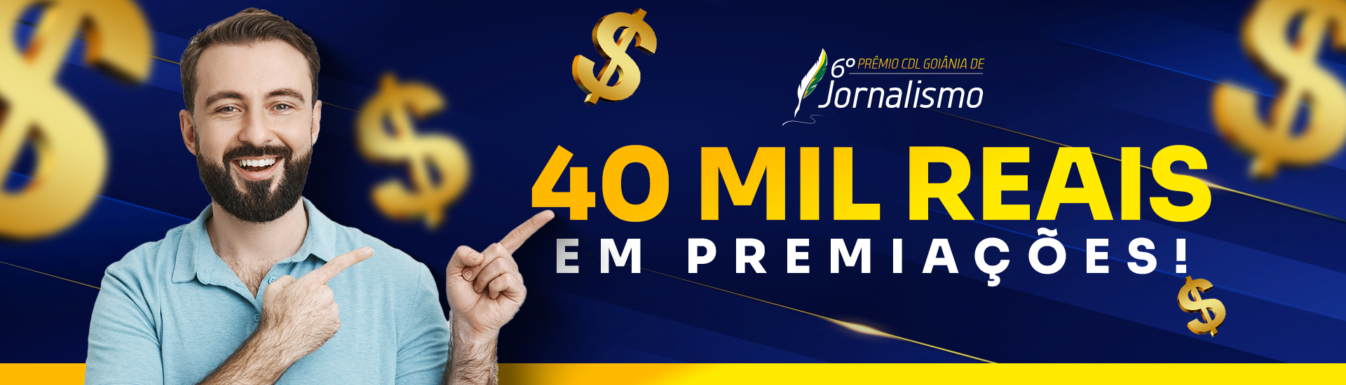 30.000,00 reais para o ganhador de cada categoria